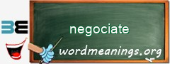 WordMeaning blackboard for negociate